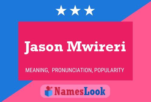 Jason Mwireri Namensposter