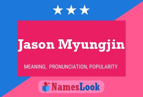 Jason Myungjin Namensposter