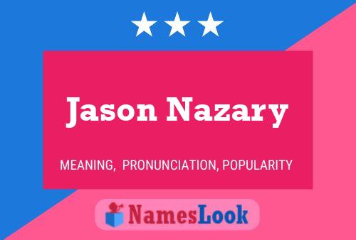 Jason Nazary Namensposter