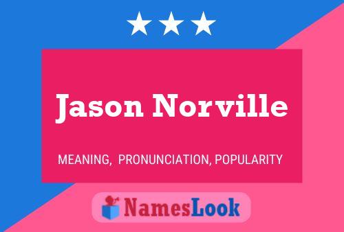 Jason Norville Namensposter