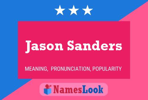 Jason Sanders Namensposter