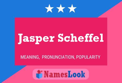 Jasper Scheffel Namensposter