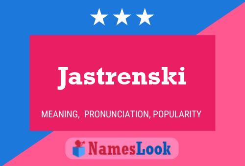 Jastrenski Namensposter