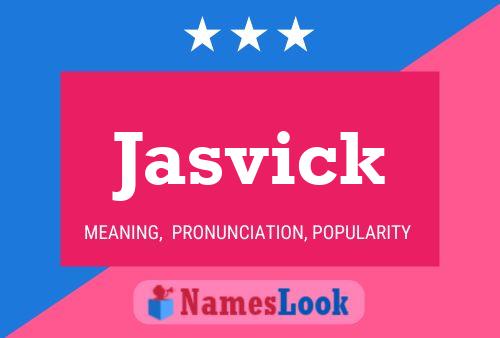 Jasvick Namensposter