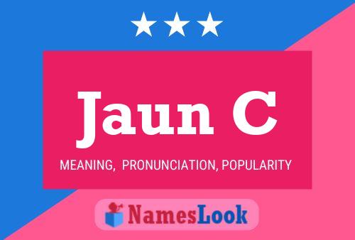 Jaun C Namensposter