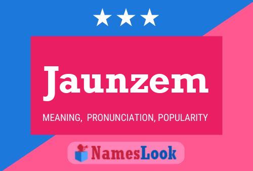 Jaunzem Namensposter