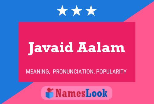 Javaid Aalam Namensposter