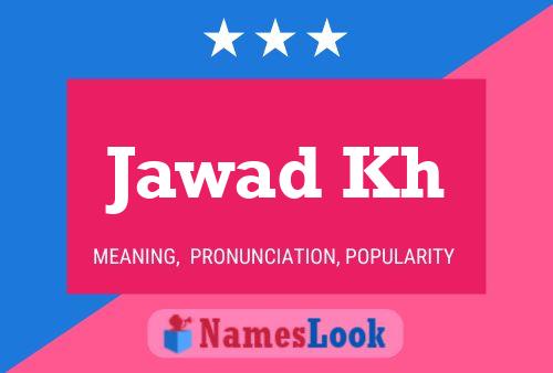 Jawad Kh Namensposter