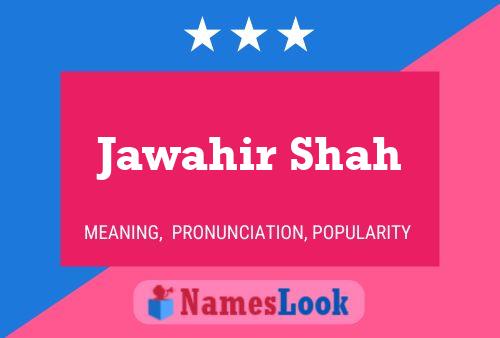 Jawahir Shah Namensposter