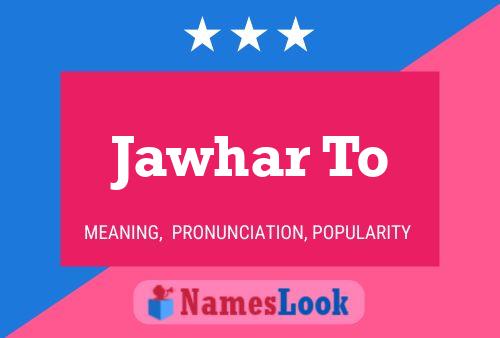 Jawhar To Namensposter