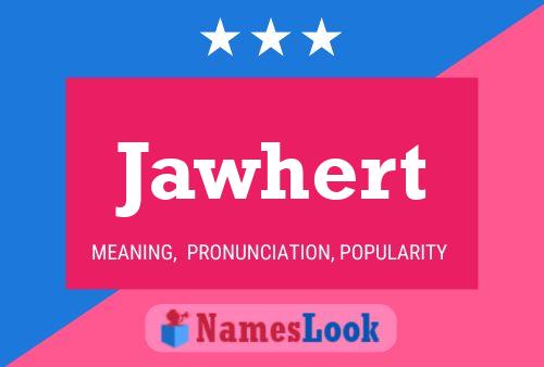 Jawhert Namensposter