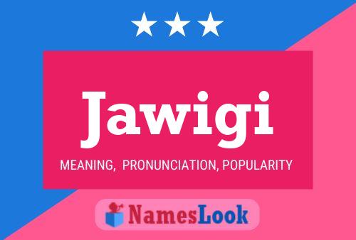 Jawigi Namensposter