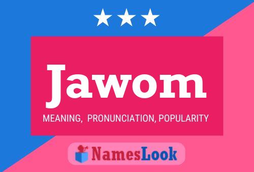 Jawom Namensposter