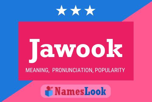 Jawook Namensposter