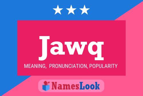 Jawq Namensposter