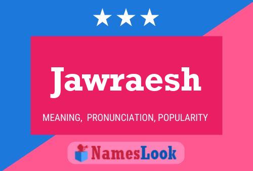 Jawraesh Namensposter