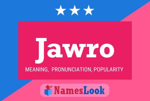 Jawro Namensposter