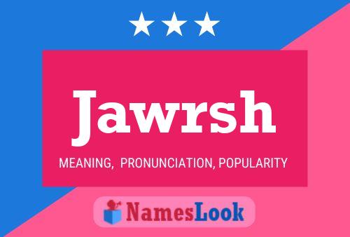 Jawrsh Namensposter