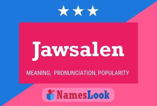 Jawsalen Namensposter