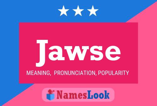 Jawse Namensposter