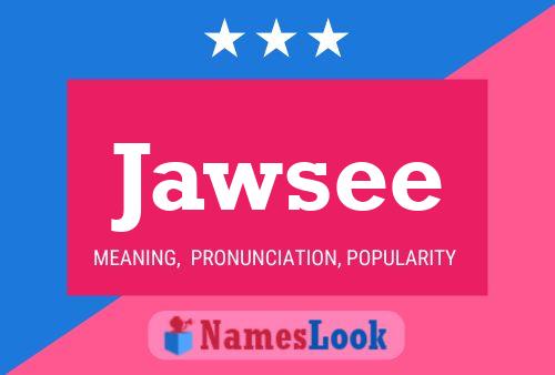 Jawsee Namensposter