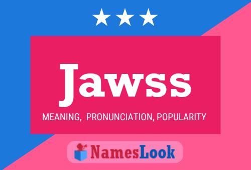 Jawss Namensposter