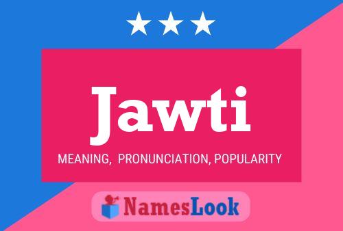 Jawti Namensposter