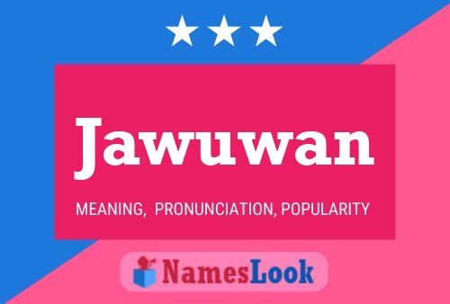 Jawuwan Namensposter