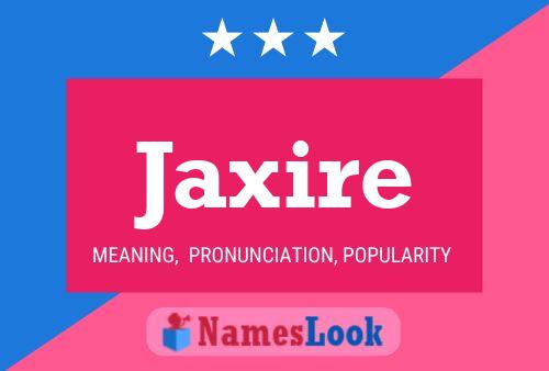 Jaxire Namensposter