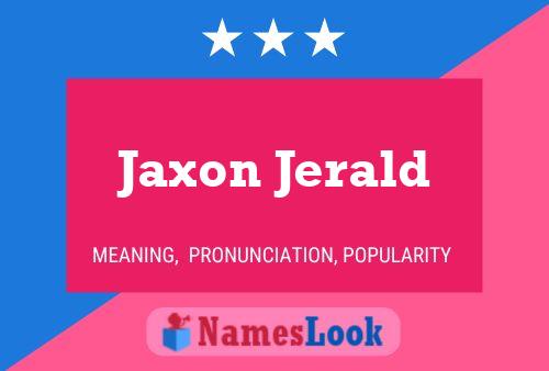 Jaxon Jerald Namensposter