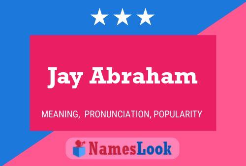 Jay Abraham Namensposter