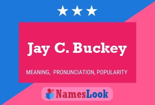 Jay C. Buckey Namensposter