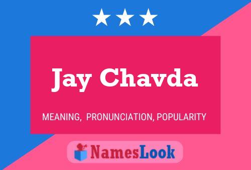 Jay Chavda Namensposter