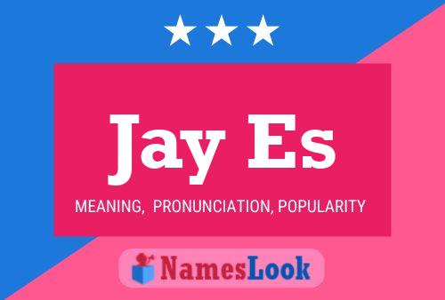 Jay Es Namensposter