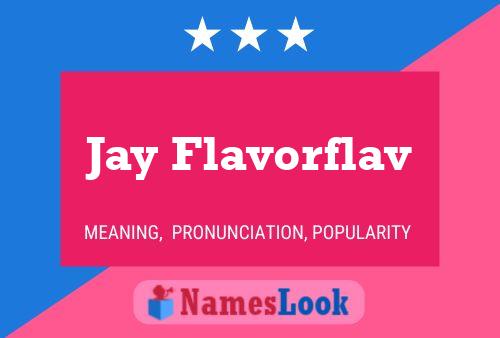 Jay Flavorflav Namensposter