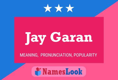 Jay Garan Namensposter