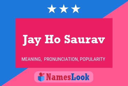 Jay Ho Saurav Namensposter