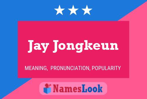 Jay Jongkeun Namensposter