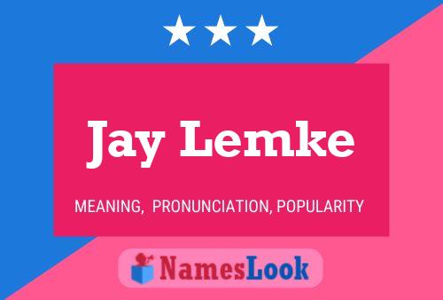 Jay Lemke Namensposter