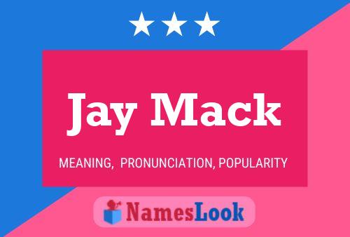 Jay Mack Namensposter