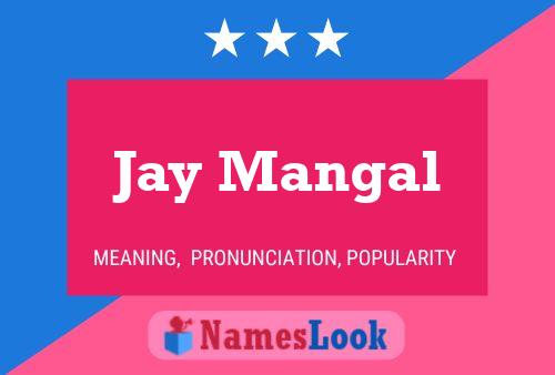 Jay Mangal Namensposter