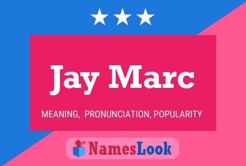 Jay Marc Namensposter