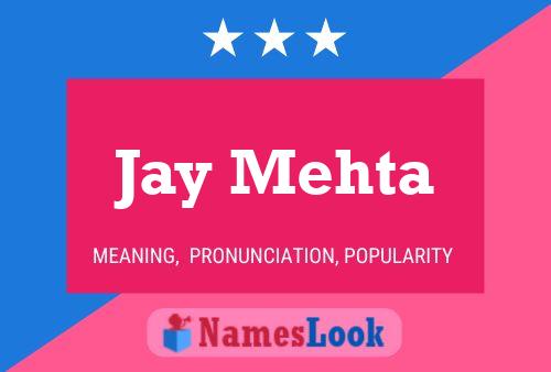 Jay Mehta Namensposter