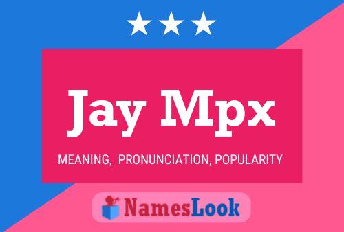 Jay Mpx Namensposter