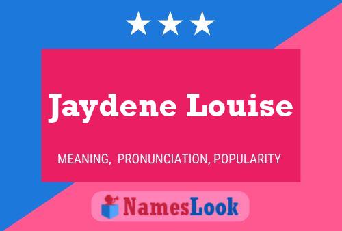 Jaydene Louise Namensposter