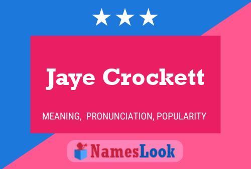 Jaye Crockett Namensposter