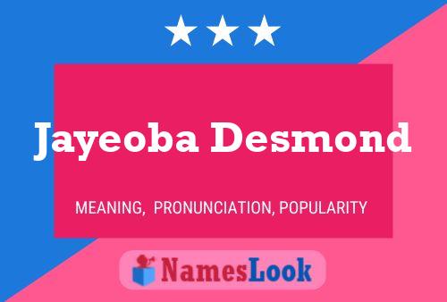 Jayeoba Desmond Namensposter