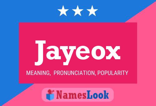 Jayeox Namensposter