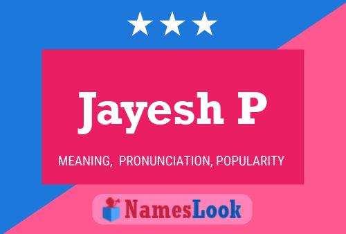 Jayesh P Namensposter