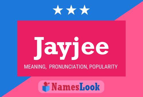 Jayjee Namensposter